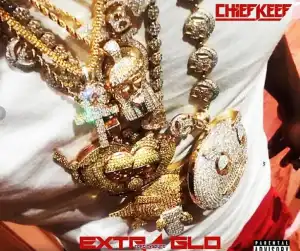 Chief Keef - Extra Glo (EP)