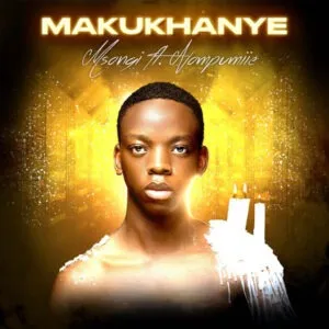 Msongi, Naledi Aphiwe & JL SA – Makukhanye ft. Nompumiie