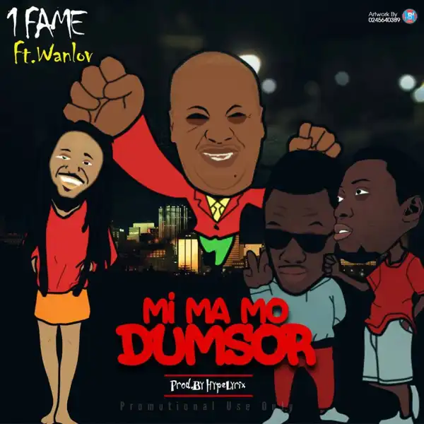 1Fame - Mi Ma Mo Dumsor ft. Wanlov Kubolor