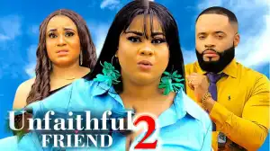Unfaithful Friend Season 2