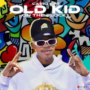 Cairo Cpt – Old Kid On The Block EP