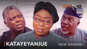 Katayeyanjue (2022 Yoruba Movie)