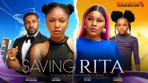 Saving Rita (2024 Nollywood Movie)