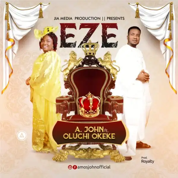 Eze - A. John ft. Princess Oluchi Okeke