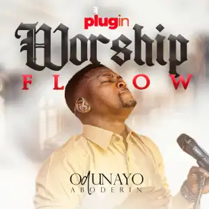 Odunayo Aboderin – PlugIn Worship Flow