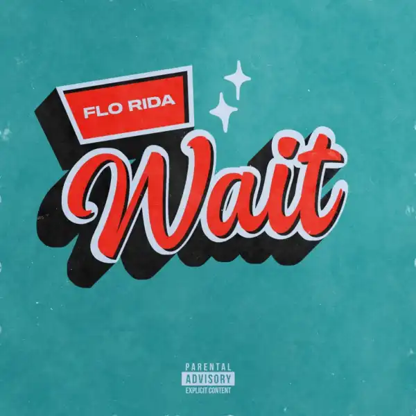 Flo Rida - Wait