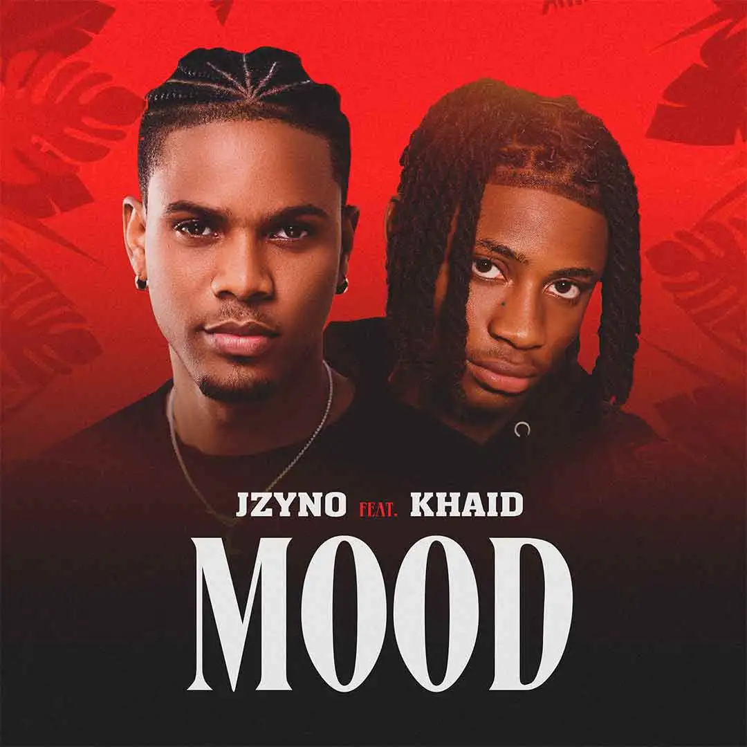 JZyNO – Mood ft. Khaid