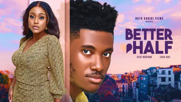 Better Half (2023 Nollywood Movie)