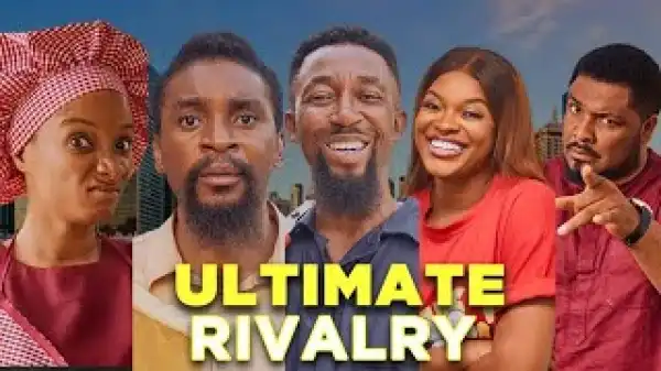 Yawa Skits - The Ultimate Rivalry (Comedy Video)