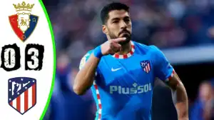 Osasuna vs Atletico Madrid 0 − 3 (LaLiga 2022 Goals & Highlights)