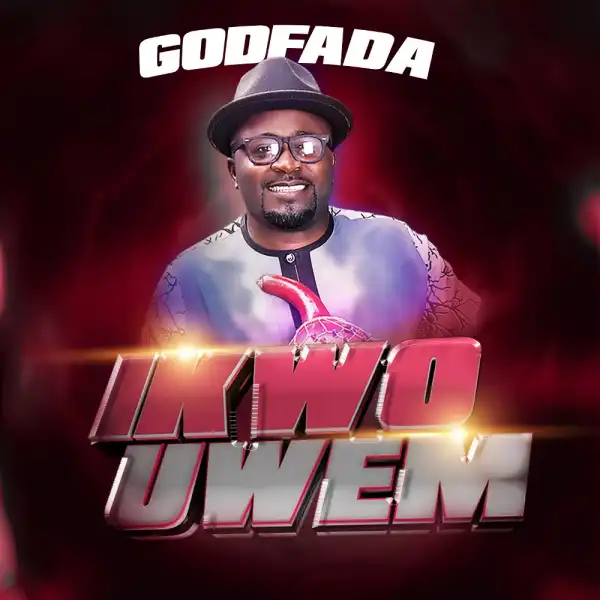 Godfada – Ikwo Uwem