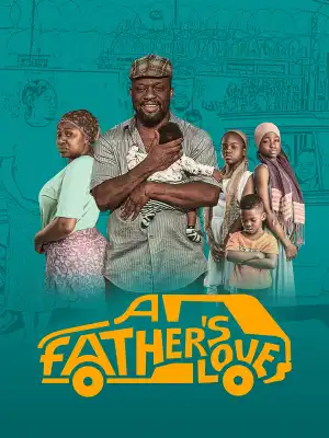 A Fathers Love (2024)