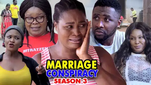 Marriage Conspiracy Season 3