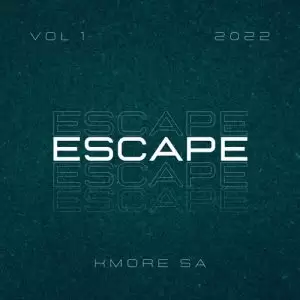 Kmore SA – Escape Vol, 1 (Album)