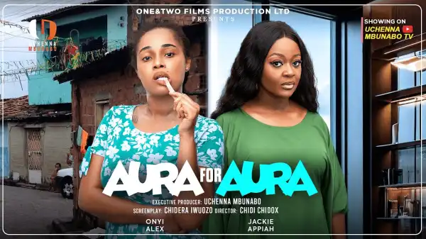 Aura For Aura (2025 Nollywood Movie)