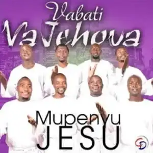 Vabati Vajehova – Dzorai Moyo Wangu