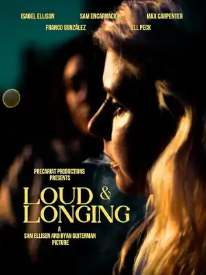 Loud and Longing (2023)