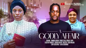 A Godly Affair (2024 Nollywood Movie)