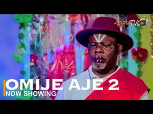Omije Aje Part 2 (2022 Yoruba Movie)