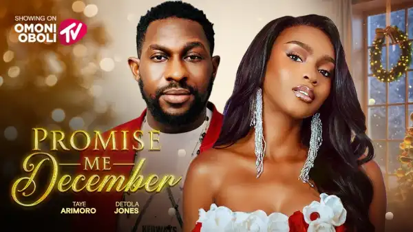 Promise Me December (2025 Nollywood Movie)