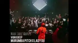 Vigro Deep – Maba Jabul’Abantu ft Murumba Pitch & Lady Du