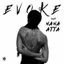 Evoke – Vibe Ft Nana Atta