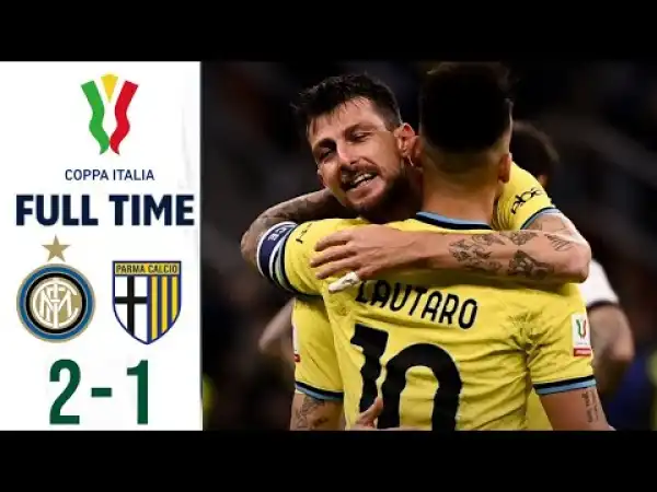 Inter vs Parma 2 - 1 (Copa Itallia 2023 Goals & Highlights)