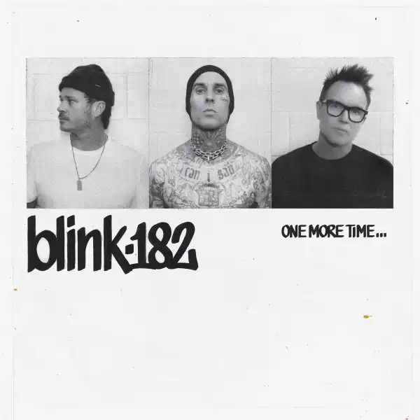 Blink-182 – You Don’t Know What You’ve Got