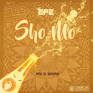 Efe – Sho Mo (prod. Kapentar)