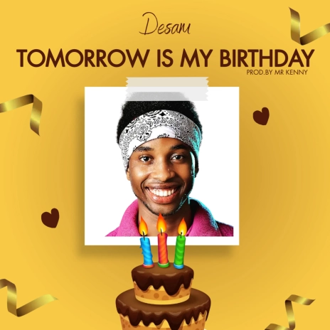 Desam – Tomorrow Is My Birthday