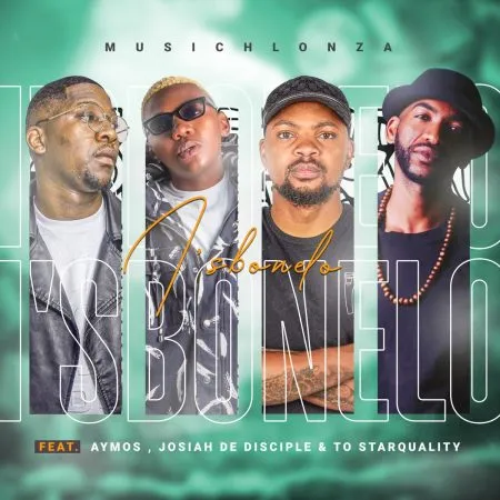 MusicHlonza – I’sbonelo ft. Aymos, Josiah De Disciple & TO Starquality