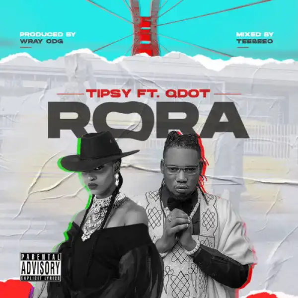 Tipsy - Rora Ft. QDot