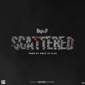 Styles P – Scattered