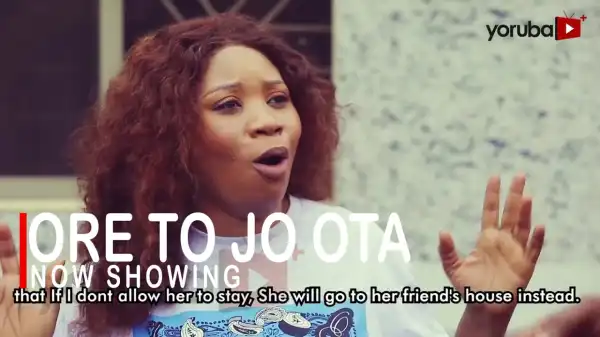 Ore To jo Ota (2022 Yoruba Movie)