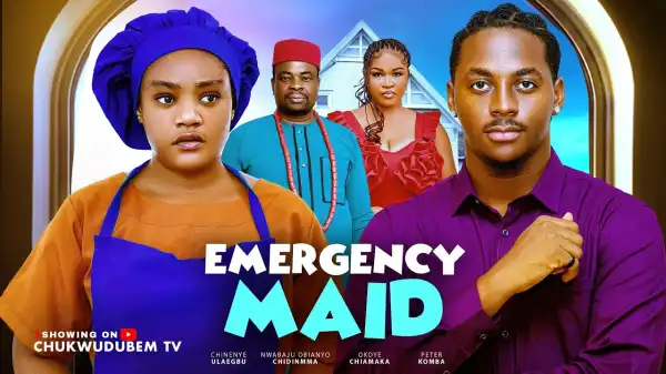 Emergency Maid (2026 Nollywood Movie)