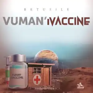 Betusile – Vuman’iVaccine