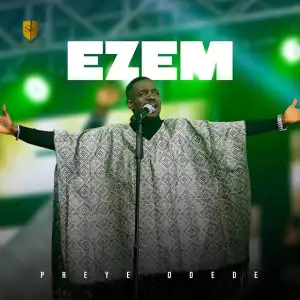 Preye Odede – Ezem