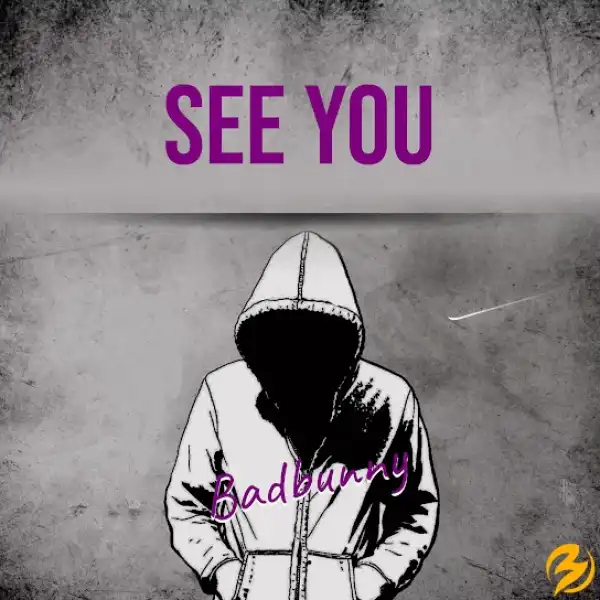 Bad Bunny – SEE YOU