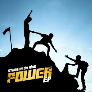 Sthabza Da King – Power (Album)