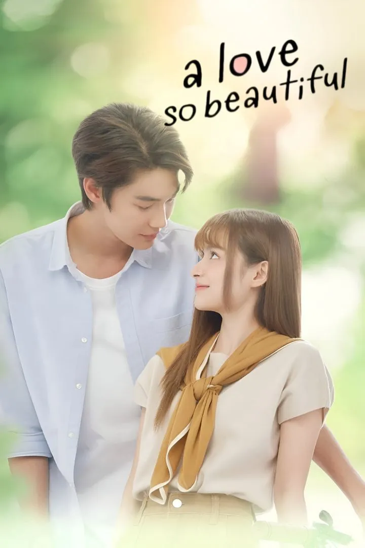 A Love So Beautiful (2024) [Thai] (TV series)