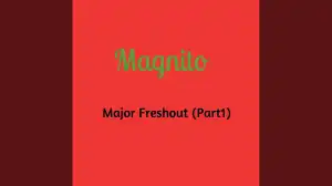 Magnito - Major Freshout [Part 1]
