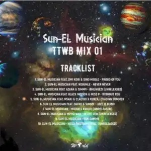 Sun-EL Musician – TTWB Mix 01