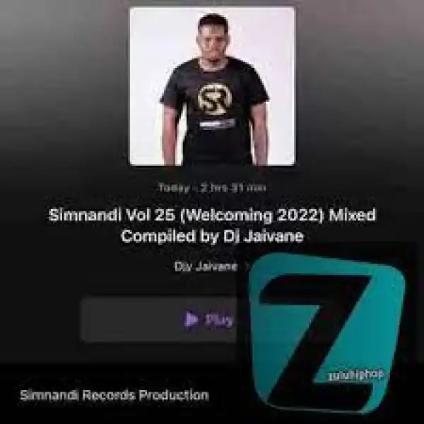 Djy Jaivane – Simnandi Vol 25 (Welcoming 2022 Mix)