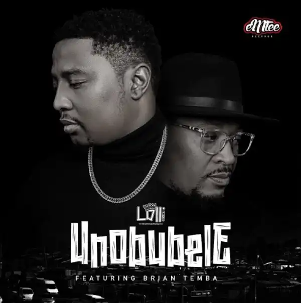 Lolli Native ft. Brian Temba – Unobubele