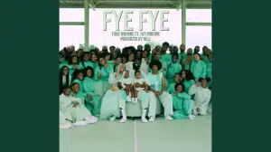 Tobe Nwigwe Ft. Fat Nwigwe – FYE FYE