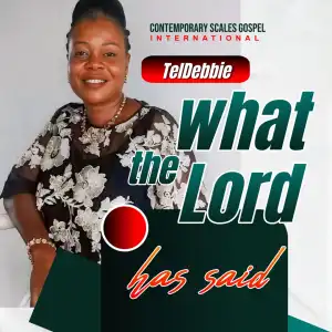 TelDebbie – What The Lord Has Said