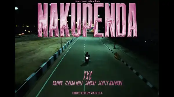 TXC – Nakupenda ft. Davido, Zlatan, Shoday, Scotts Maphuma & Al Xapo (Video)