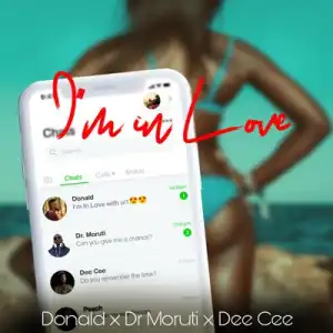 Donald – I’m in Love ft. Dr Moruti & Dee Cee