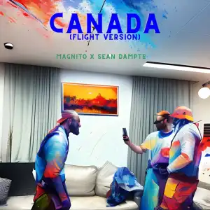 Magnito – Canada (Flight Version) ft. Sean Dampte