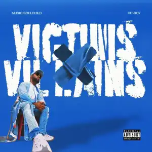 Musiq Soulchild & Hit-Boy – victims and villains